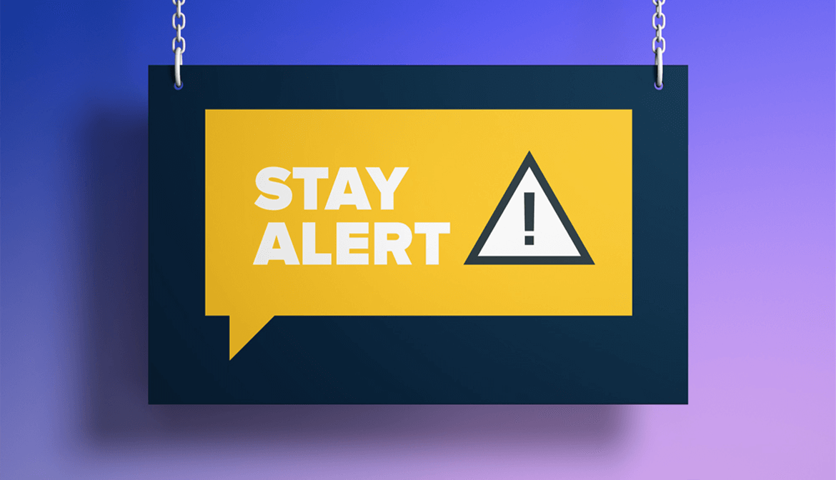 Stay Alert